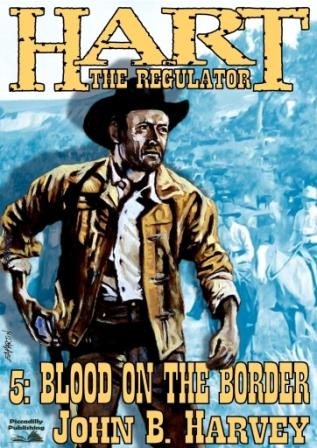 BLOOD ON THE BORDER by JOHN B HARVEY