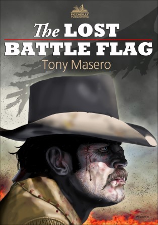 THE LOST BATTLE FLAG by TONY MASERO